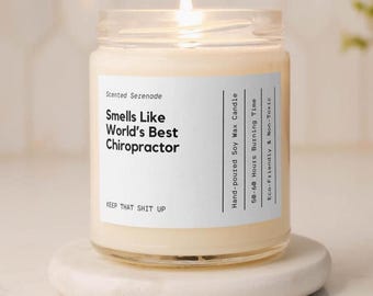 Chiropractor Candle, Gift for Chiropractor Gifts, Chiro Graduation Gifts, World's Best Chiropractor