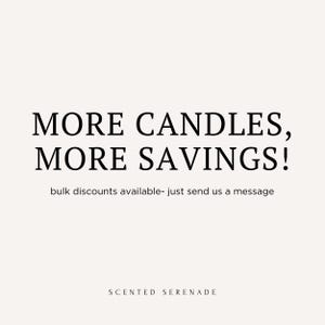 text that reads "MORE CANDLES, MORE SAVINGS! bulk discounts available - just send us a message". The text is in black and white and is located in the center of the image.