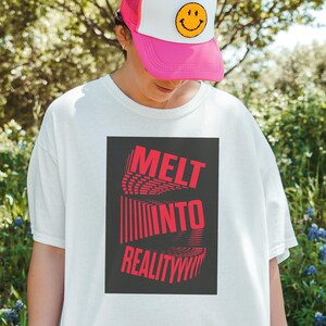 Psychedelic Forest Shirt | Melt Into Reality Trippy Typography Tee, Fungi Art Mushroom Shirt, Optical Illusion Consciousness Design print 58