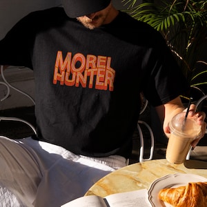 Morel Hunter Shirt | Retro Mushroom Forager Tee, Wild Morel Hunting Graphic T-Shirt, Mycology Gift for Fungi Lovers and Nature Seekers 428