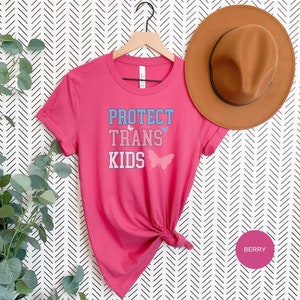 Protect Trans Kids shirt, Transgender shirt, LGBTQ shirt, Pride shirt, LGBTQ rights shirt, Proud shirt