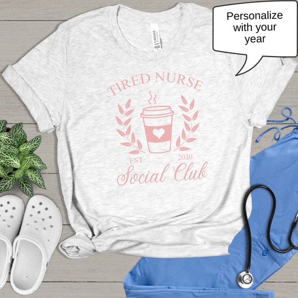 Personalized Nurse Shirt, Tired Nurse Social Club Shirt, Social Club for Tired Nurse, Cute Nurse shirt, Tired Nurse gift