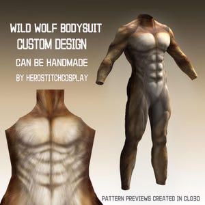 May include: A full-body bodysuit featuring a brown and white fur-like pattern with a printed muscular torso design. Text reads: WILD WOLF BODYSUIT CUSTOM DESIGN CAN BE HANDMADE BY HEROSTITCHCOSPLAY. PATTERN PREVIEWS CREATED IN CLO3D.