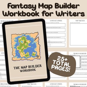 May include: A digital workbook titled "Fantasy Map Builder Workbook for Writers" on a tablet. The workbook shows a fantasy map and prompts for world-building. It contains over 25 pages for writers to create their own fantasy worlds.