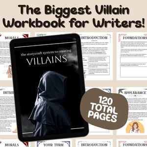 May include: A workbook titled "The Biggest Villain Workbook for Writers!" features a tablet displaying "the storycraft system to creating VILLAINS." The image shows a cloaked figure. The workbook has 120 total pages.
