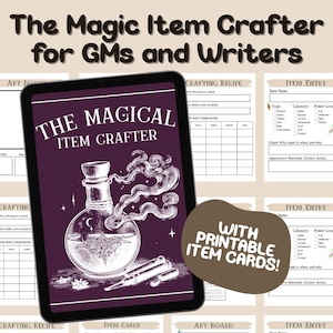 May include: A digital tablet displaying "The Magical Item Crafter" with a potion bottle illustration. The image includes text: "The Magic Item Crafter for GMs and Writers" and "With Printable Item Cards!" Additional crafting and item entry forms are visible.