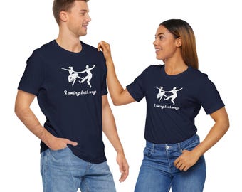 Ich schwinge beide Wege, lustiges Tshirt, Swinger, Swing Dance, Ostküste, Westküste, Unisex Jersey Kurzarm T-Shirt, Bella Canvas