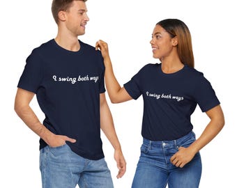 Ich schwinge beide Wege, lustiges T-Shirt, Swinger, Swing Dance, Ostküste, Westküste, Bella Canvas, Unisex Jersey Kurzarm T-Shirt