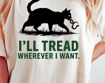 Cat Lady I'll Tread Wherever I Want Harris Walz 2024 Png Download, Cat Lady Png Download, Madam President Png, Tim Walz Png