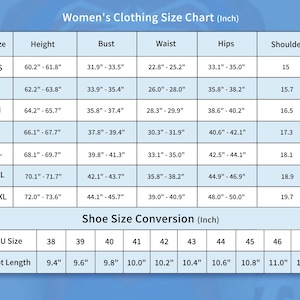 May include: A blue chart titled "Women's Clothing Size Chart (Inch)" with size measurements for height, bust, waist, hips, and shoulder. Includes a shoe size conversion chart with EU sizes and foot lengths in inches.