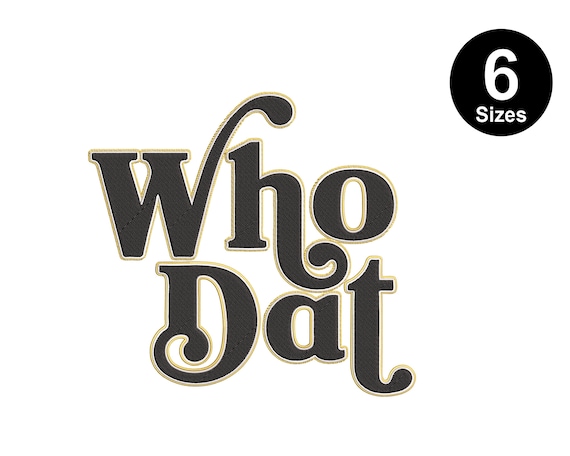 Who Saint Dat Embroidery Design: Football Fan Machine Pattern (Instant Download)