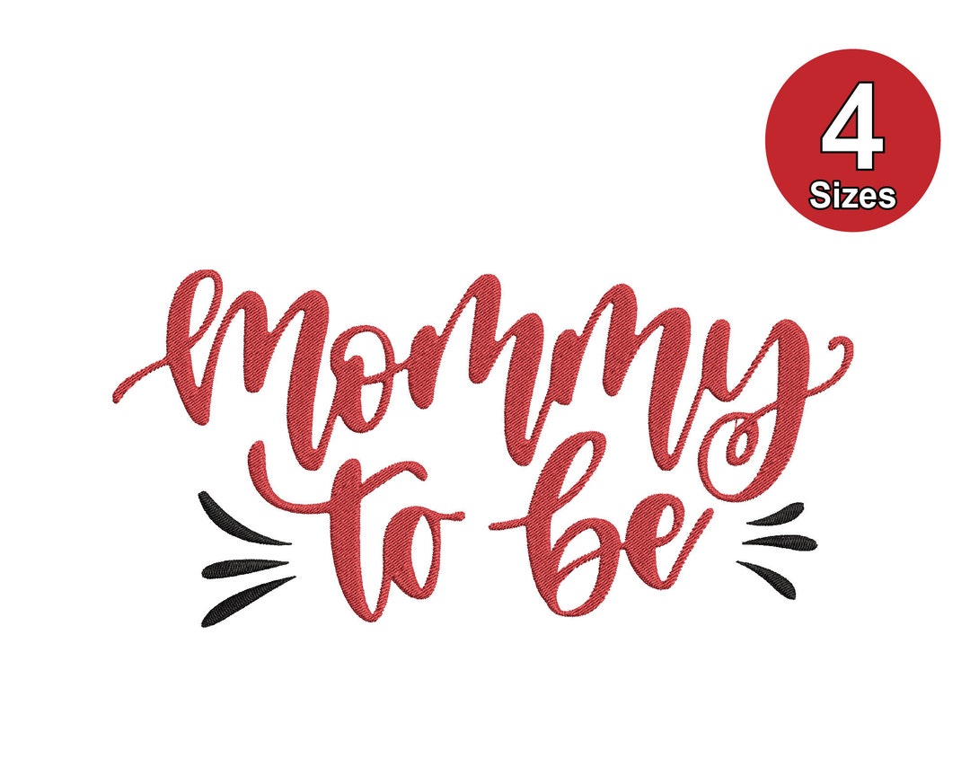 Mommy to Be Machine Embroidery Design, New Mom Embroidery, Gift for