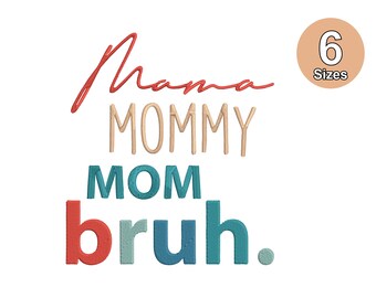 Mama Bruh Embroidery Design: Trendy Mom File (DST File)