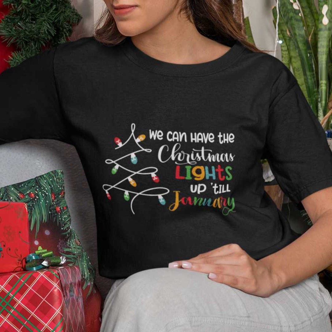 We Can Leave the Christmas Lights up 'till January Etsy