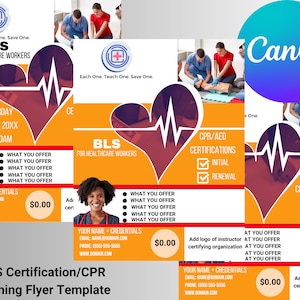 May include: A flyer advertising a BLS certification and CPR training course for healthcare workers. The flyer features a red heart with a heartbeat line, the text "BLS Certification/CPR Training Flyer Template", and the text "Each One. Teach One. Save One." The flyer also includes information about the course date, time, and location, as well as contact information for the instructor.