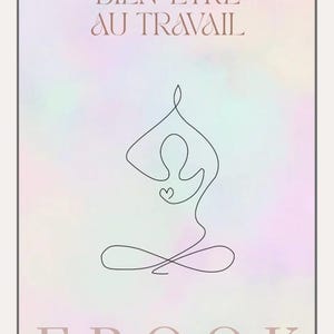 Puede incluir: Portada de ebook con el texto "BIEN-ÊTRE AU TRAVAIL" y "EBOOK" en una fuente rosa suave. Un dibujo lineal de una persona en una postura de yoga está en el centro. El fondo tiene un efecto acuarela con colores pastel.