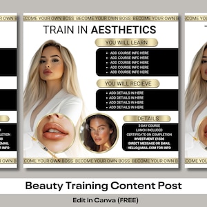 May include: A promotional graphic for aesthetics training. The design features a woman with blonde hair, text that reads "Train in Aesthetics", and details about the course, including what you will learn and receive. The graphic also includes the text "Beauty Training Content Post" and "Edit in Canva (FREE)".