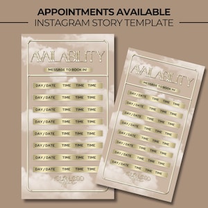 May include: Two Instagram story templates with a beige and gold color scheme. The templates display the word "AVAILABILITY" at the top, with sections for "DAY/DATE" and "TIME". The text "APPOINTMENTS AVAILABLE" and "INSTAGRAM STORY TEMPLATE" are at the top.