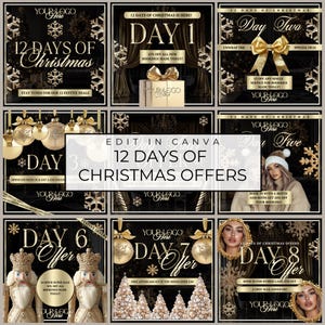 May include: Twelve days of Christmas social media post templates with gold and black color scheme. Each template features a different day of the 12 days of Christmas with a special offer.  The templates are designed to be used on social media platforms like Instagram and Facebook.