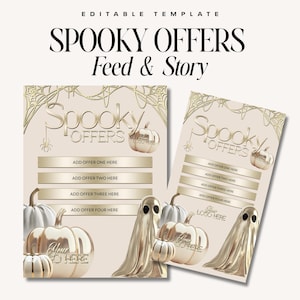 May include: A digital template with a beige background, featuring the text "SPOOKY OFFERS Feed & Story." The design includes gold pumpkins, ghosts, and spiderwebs. There are spaces to add offers and a logo. The template is editable.
