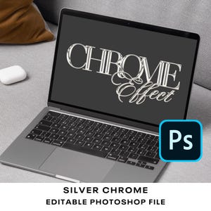 May include: A laptop computer displaying a silver chrome effect text graphic that reads "CHROME Effect" on a black background. The laptop has a black keyboard and a silver case. The Photoshop logo is visible in the bottom right corner of the screen.