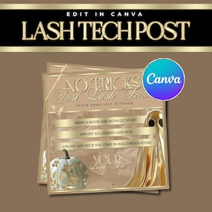 May include: A gold and white Halloween-themed social media post for a lash technician. The post features a ghost, a pumpkin, and the text "No Tricks Just Lash Treats". The post also includes a special offer for bringing a friend.