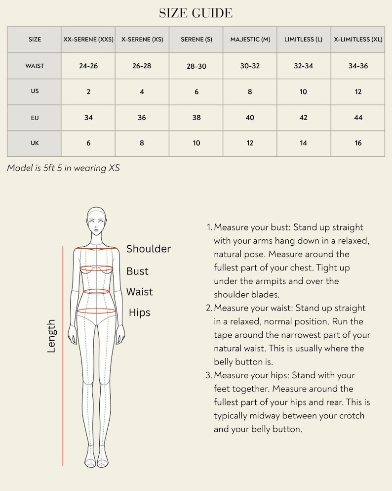 May include: A size guide chart with waist, US, EU, and UK measurements. The chart includes sizes XX-Serene (XXS) to X-Limitless (XL). A diagram illustrates how to measure bust, waist, and hips. The model is 5ft 5in and wearing XS.