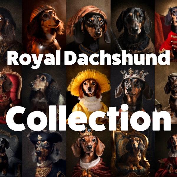 Collection de portraits royaux de teckel | Art médiéval drôle Art mural numérique | Peinture à l'huile de chien viennois | Oeuvre d'art chien weenie