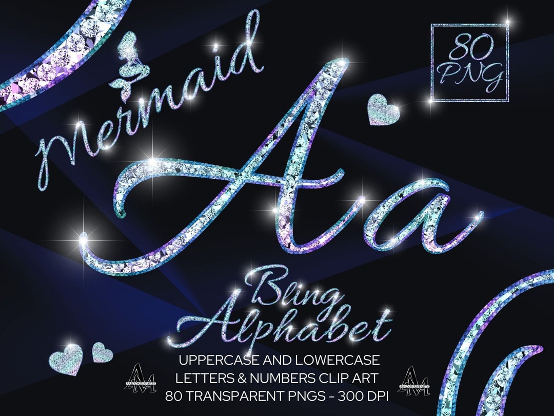 Diamond Alphabet Clipart, Sparkly Mermaid Letters & Bling Numbers ...