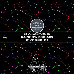 May include: Seamless pattern design featuring colorful zodiac constellations on a black background. The constellations are rendered in a rainbow of colors, with stars and connecting lines. The image includes the text "2 SEAMLESS PATTERNS RAINBOW ZODIACS 12" x 12" 300 DPI JPG".