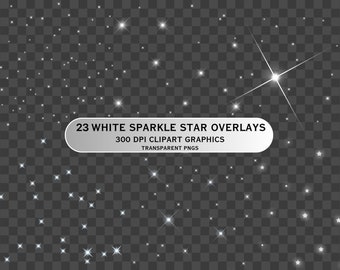 White Sparkle Star Photo Overlays: PNG Glitter Clipart (Digital Download, 23 Files, 300 DPI)