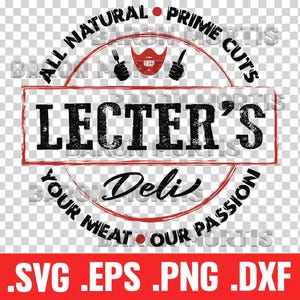 May include: Red and black circular logo with the text "ALL NATURAL PRIME CUTS LECTER'S Deli YOUR MEAT OUR PASSION" and a red cartoon face with a beard and a fork and knife in each hand. The text at the bottom of the logo reads ".SVG .EPS .PNG .DXF".