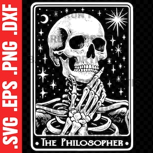 May include: A black and white illustration of a skeleton with a skull head, thinking with its hand on its chin. The skeleton is surrounded by stars and a crescent moon. The text "The Philosopher" is at the bottom of the image.