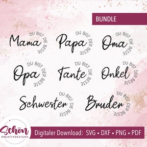 Plotterbundle Die Beste Mama, Papa, Oma, Opa, Tante, Onkel | svg, dxf, pdf, png