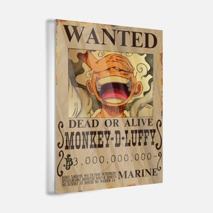 May include: A wanted poster with a cartoon image of Monkey D. Luffy from the anime One Piece. The poster is yellowed and has a worn look. The text on the poster reads "WANTED", "DEAD OR ALIVE", "MONKEY D. LUFFY", "$3,000,000,000-", and "MARINE".