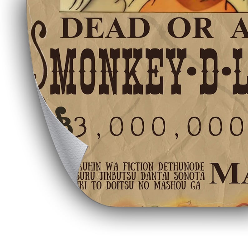 May include: A vintage-style wanted poster with a cartoon image of a monkey. The poster has the text "DEAD OR ALIVE" and "MONKEY-D-L" with a bounty of $3,000,000. The poster also includes text in Japanese.