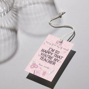 Happy First Day Of School Tag, I&#39;m So Excited That You&#39;re My Teacher Tag, Printable First Day Of School Favor Tag, Back to School Gift Tag