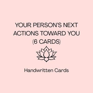 6 cartas de las próximas acciones de tu persona hacia ti: mensajes escritos a mano del oráculo del amor