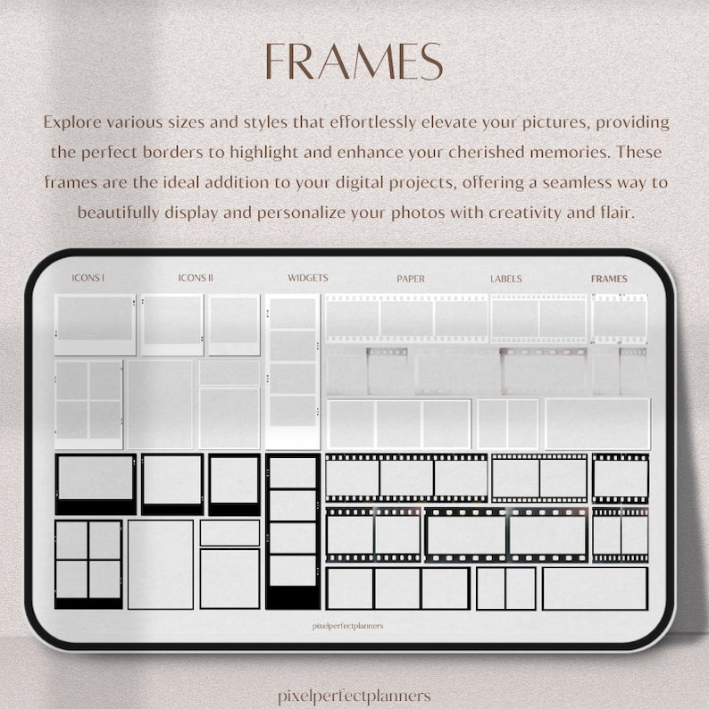 Frames Galore: Discover a plethora of frame options in various sizes, perfect for showcasing and highlighting digital photos or important notes, adding a professional and aesthetic touch to your designs.