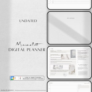 Peut inclure: Un agenda numérique minimaliste avec le mot « UNDATED » en haut. Les mots « Minimalist DIGITAL PLANNER » sont écrits dans une police élégante. L'agenda comprend des liens vers Apple Calendar, Reminders & Google Calendar.