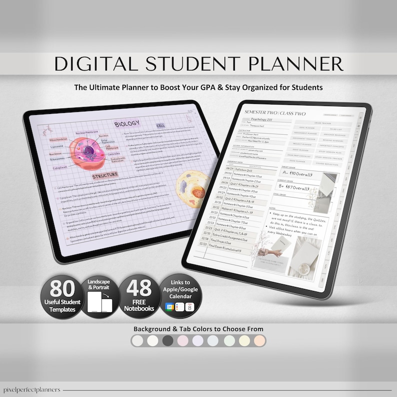 Op de afbeelding: Digitale studentenplanner met een grijze achtergrond en een tablet waarop een biologie-les wordt weergegeven. De planner bevat 80 handige studentensjablonen, 48 gratis notitieboekjes en links naar Apple- en Google-kalenders. De tekst "Digital Student Planner" staat bovenaan de afbeelding. De tekst "The Ultimate Planner to Boost Your GPA & Stay Organized for Students" staat onder de titel. De tekst "Biology" staat in een blauwe box op de tablet. De tekst "Structure" staat in een grijze box op de tablet. De tekst "Semester Two Class Two" staat in een grijze box op de tablet. De tekst "A 90% Overall" staat in een witte box op de tablet. De tekst "B 87% Overall" staat in een witte box op de tablet. De tekst "Landscape & Portrait" staat in een witte box op de tablet. De tekst "48 Free Notebooks" staat in een witte box op de tablet. De tekst "Links to Apple/Google Calendar" staat in een witte box op de tablet. De tekst "Background & Tab Colors to Choose From" staat onder de boxen. Er zijn 10 kleurstalen onder de tekst.