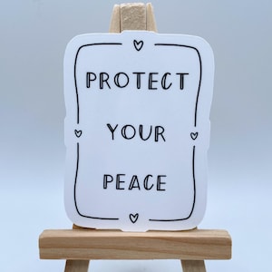 Protect Your Peace Sticker, Positive Sayings, Motivational Quote