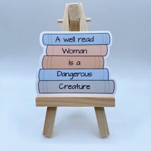 A Well Read Woman Is A Dangerous Creature Sticker, Bookish Sticker, Gift For Reader, Waterproof Sticker, Book Lover Sticker
