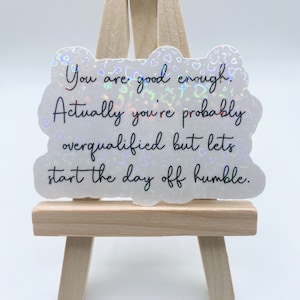 You Are Good Enough Sticker, Motivational Sticker, Laptop Sticker, Water Bottle Sticker, Vinyl Sticker, Positive Quote