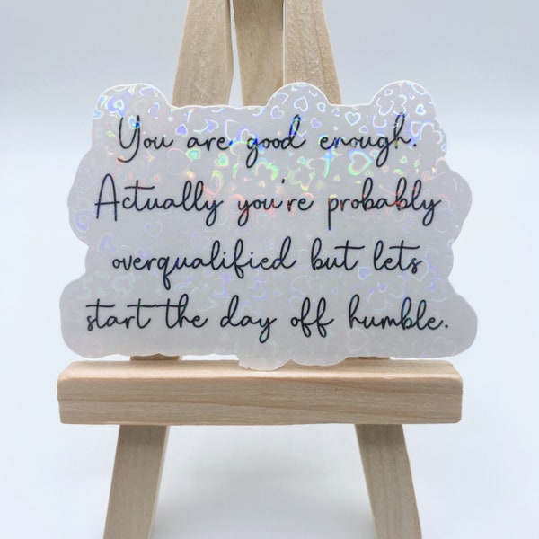 You Are Good Enough Sticker, Motivational Sticker, Laptop Sticker, Water Bottle Sticker, Vinyl Sticker, Positive Quote