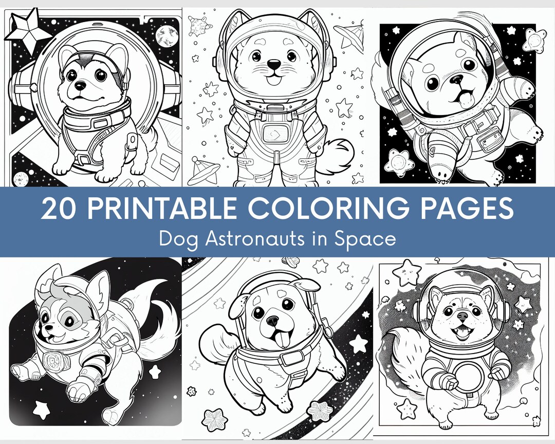 20 Dog Coloring Pages Printable Astronaut Dogs Coloring Sheet - Etsy