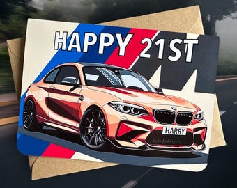 May include: A birthday card featuring a red, white, and blue racing stripe design with the text "HAPPY 21ST". A cartoon illustration of a brown BMW M4 with a license plate that reads "HARRY" is in the center of the card.