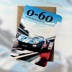 Ford GT40 Personalised 0-60 Birthday Card Ford Race Car Birthday Card Car Birthday Card Ford GT40 Personalised Card Car Lover Card Ford