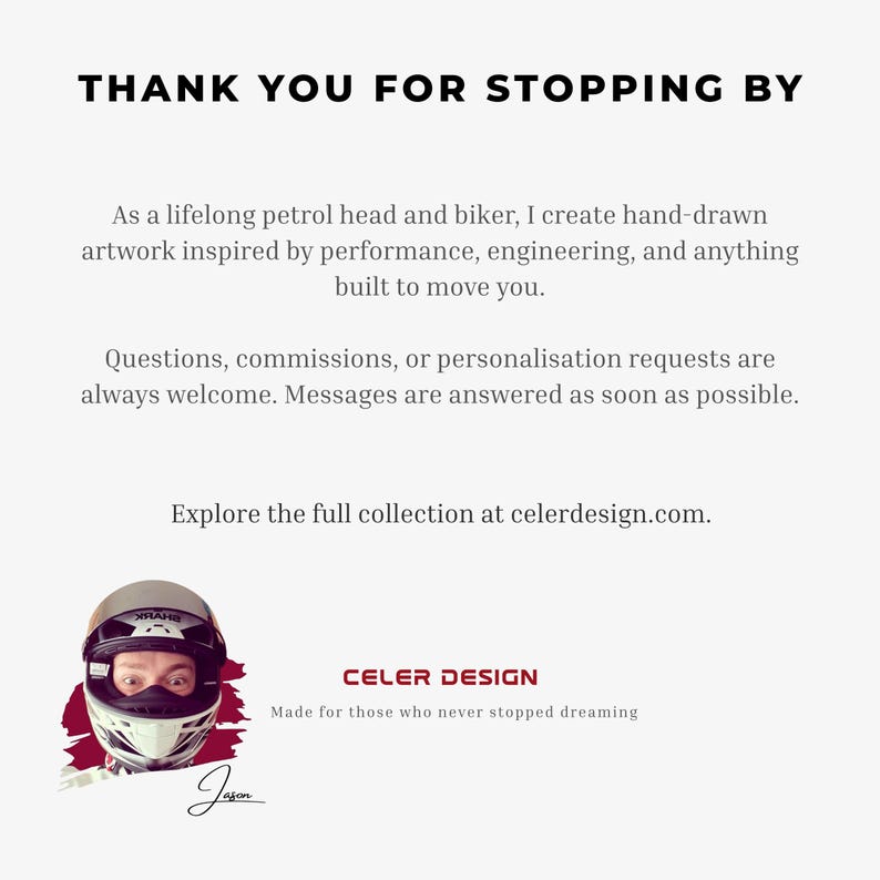 May include: A white informational card with black text reading THANK YOU FOR STOPPING BY, followed by a description of hand-drawn artwork, contact information, and the website celerdesign.com. Includes a logo for CELER DESIGN and a helmeted person.