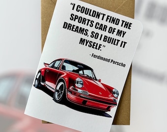 I Couldn't Find The Sports Car of My Dreams So I Built It Myself Ferdinand Porsche Birthday Card Porsche 911 Birthday Card 911 Turbo Porsche
